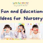 7 Fun and Educational Ideas from Little Feet Nursery